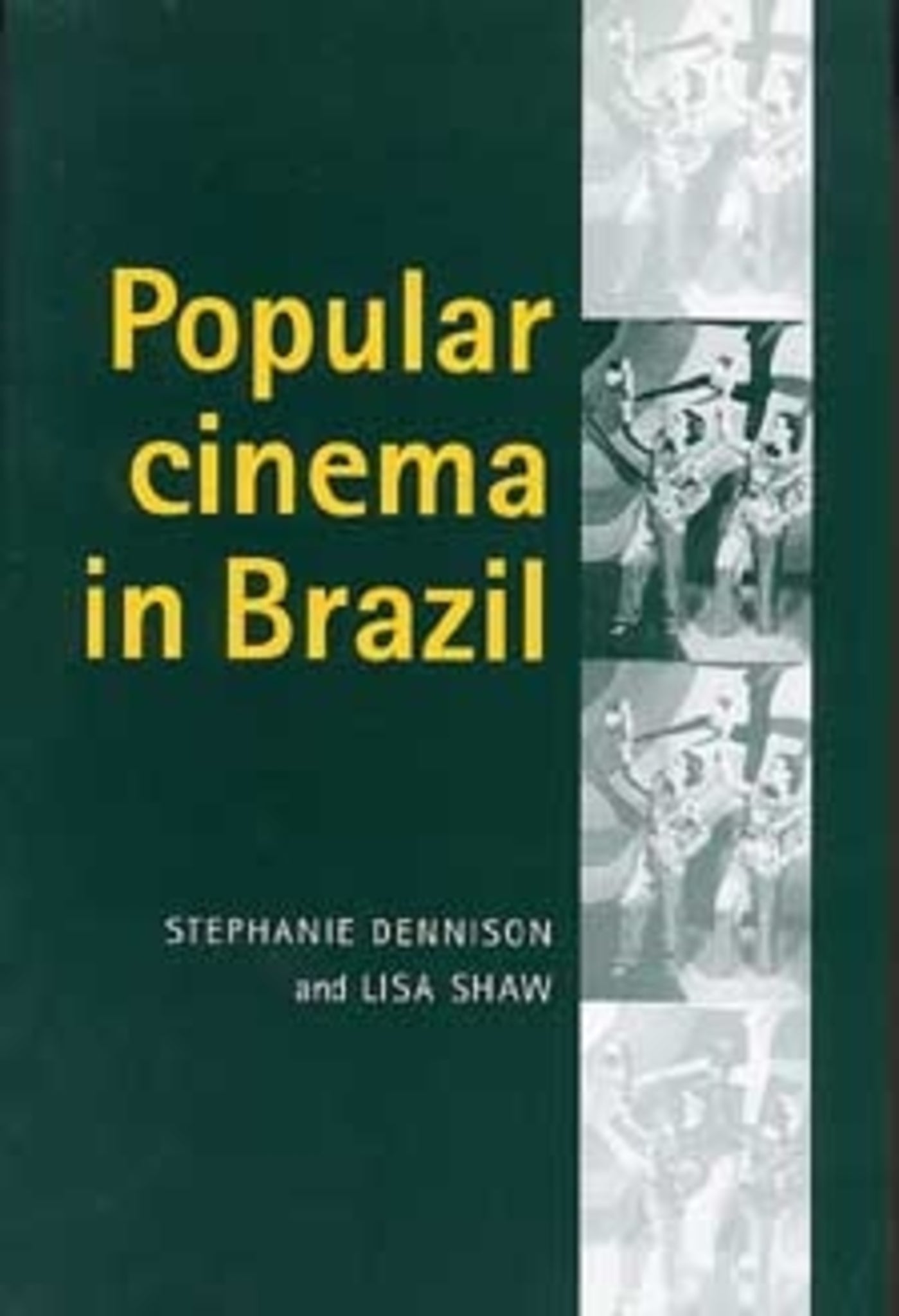 Cover image for Popular cinema in Brazil, 1930–2001 ISBN 9780719064999